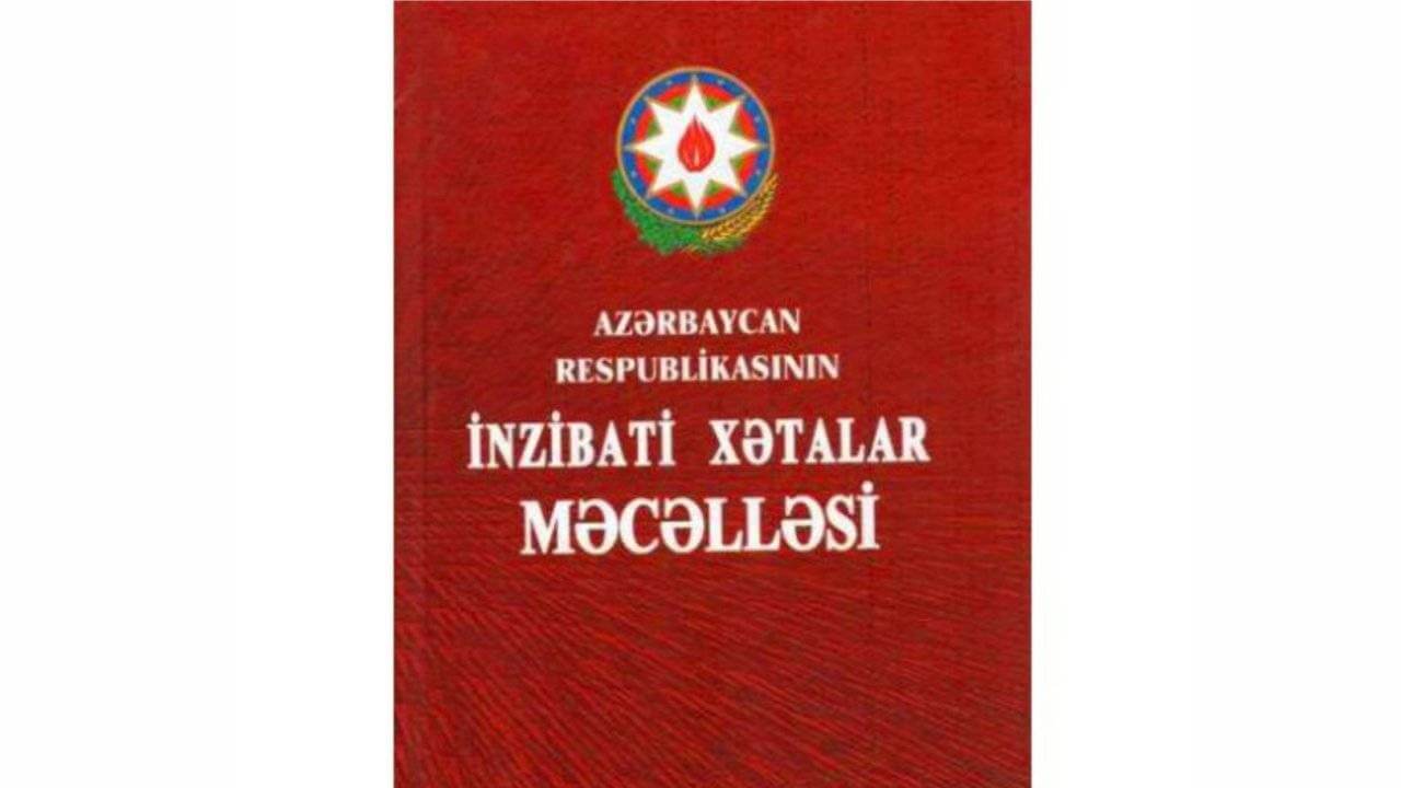 Azərbaycan Respublikasının İnzibati Xətalar Məcəlləsi