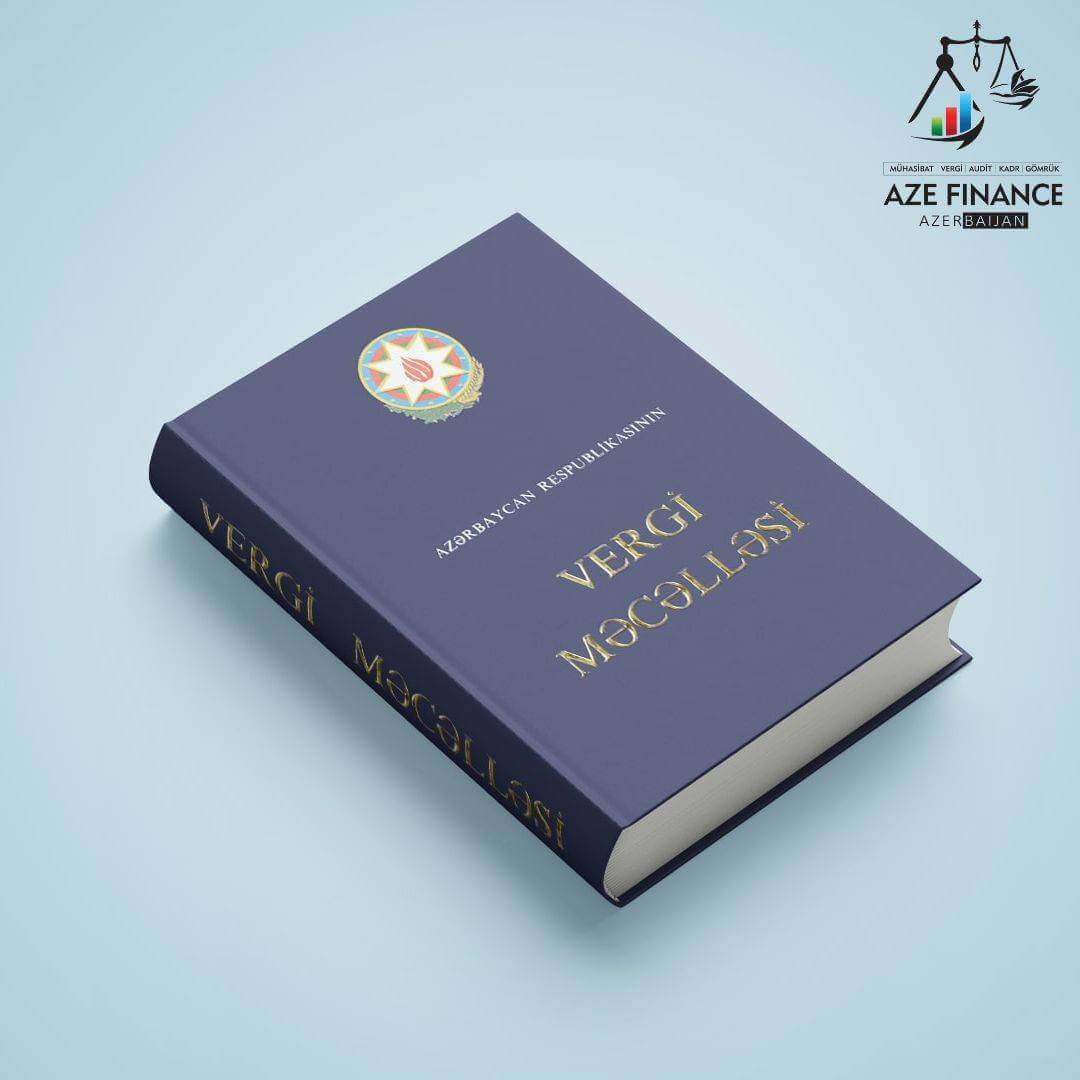 Azərbaycan Respublikasının Vergi Məcəlləsi – 2026