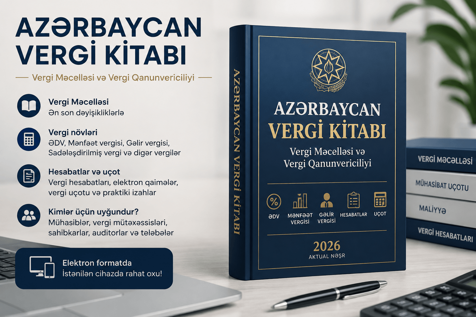 Azərbaycan Respublikasının Vergi Məcəlləsində 2026-cı ildə nəzərdə tutulan dəyişikliklər